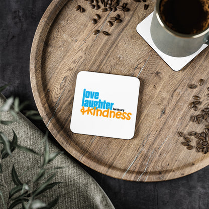 Love, Laughter, & Kindness - Coasters