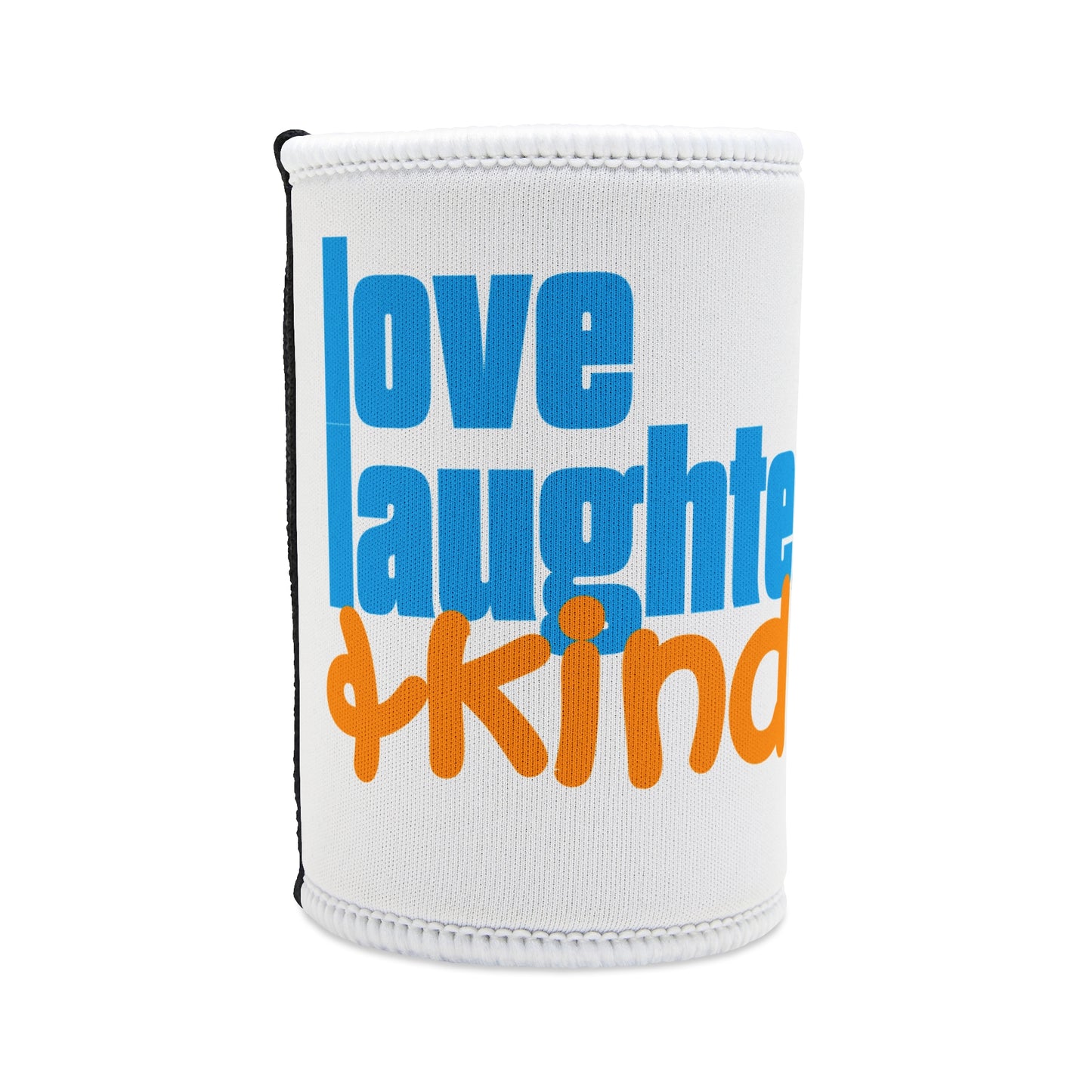 Stubby Cooler - "Love, Laughter & Kindness" Can Cooler | Bright Positive Drink Holder for Parties & Gifts