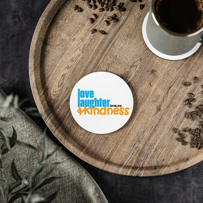 Love, Laughter, & Kindness - Coasters